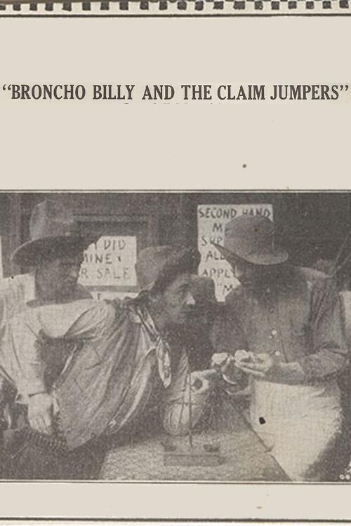 Broncho Billy and the Claim Jumpers 1915 official movie poster