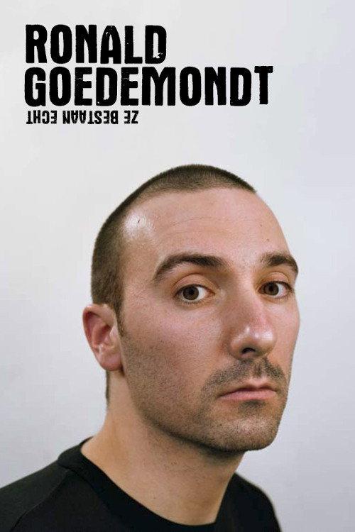 Ronald Goedemondt: Ze bestaan echt 2008 official movie poster
