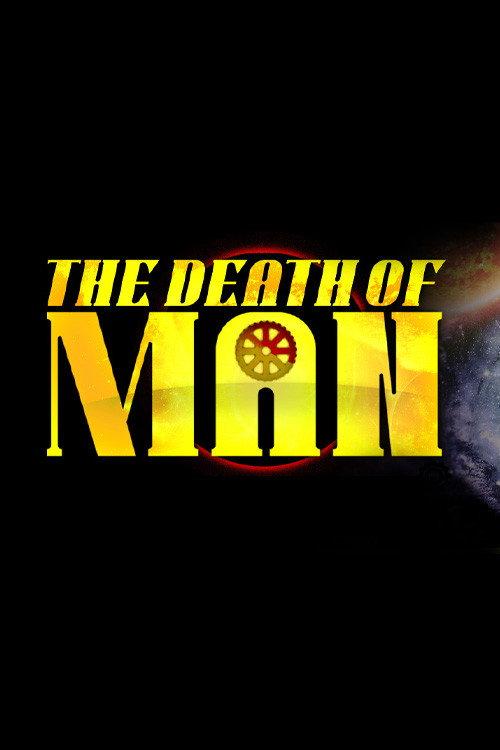 The Death Of Man 2025 official movie poster