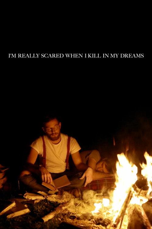 I'm Really Scared When I Kill in My Dreams 2012 official movie poster
