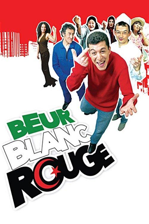 Beur Blanc Rouge 2006 official movie poster