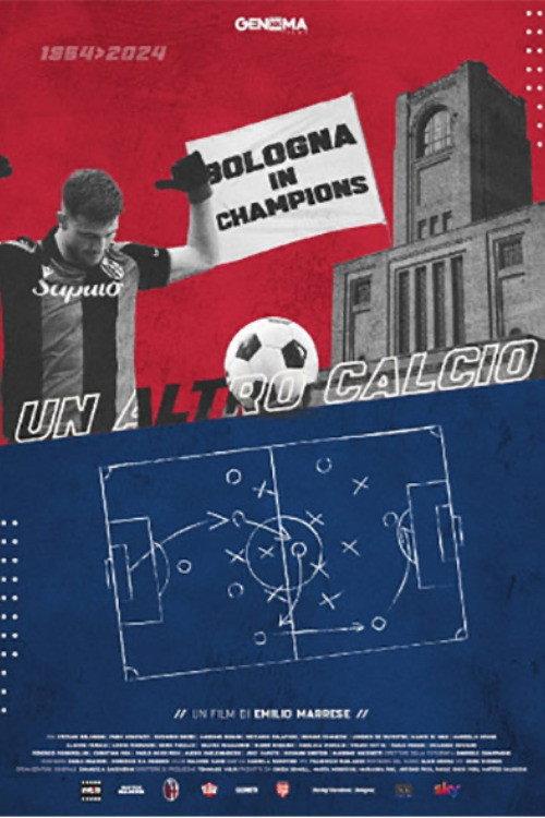 Un altro calcio - Bologna in Champions 2024 official movie poster
