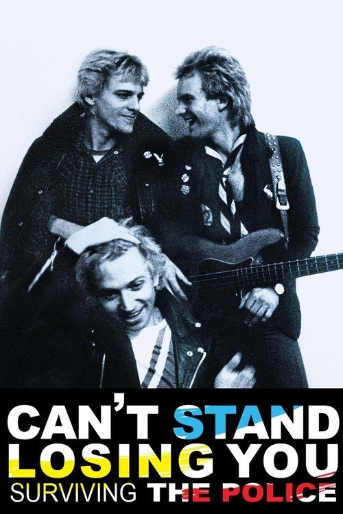 Can't Stand Losing You: Surviving The Police 2012 official movie poster