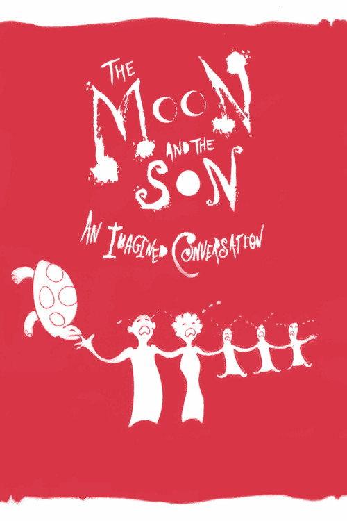The Moon and the Son: An Imagined Conversation 2005 official movie poster