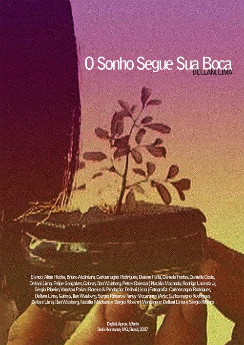 O Sonho Segue sua Boca 2007 official movie poster