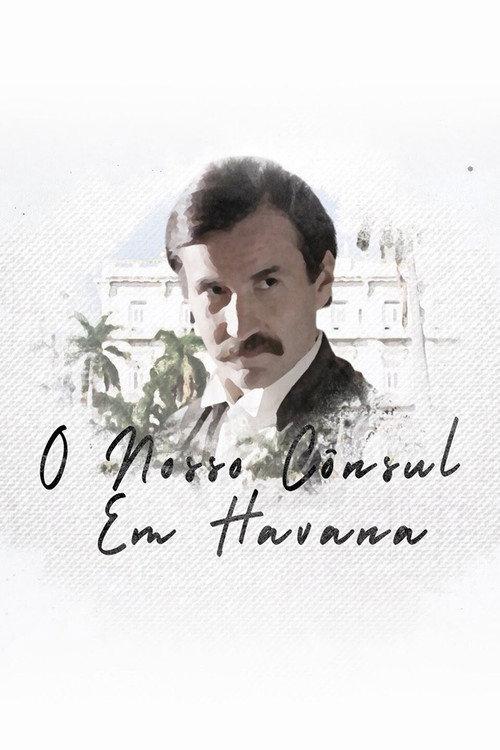 Our Consul in Havana 2019 official movie poster