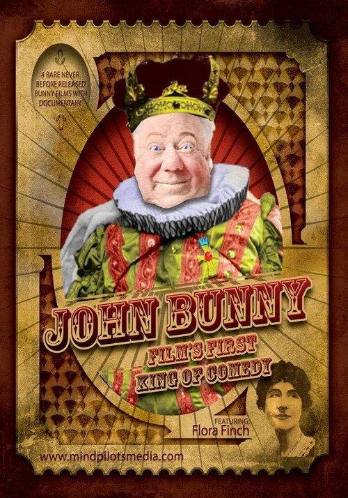 John Bunny - Film's First King of Comedy 2016 official movie poster