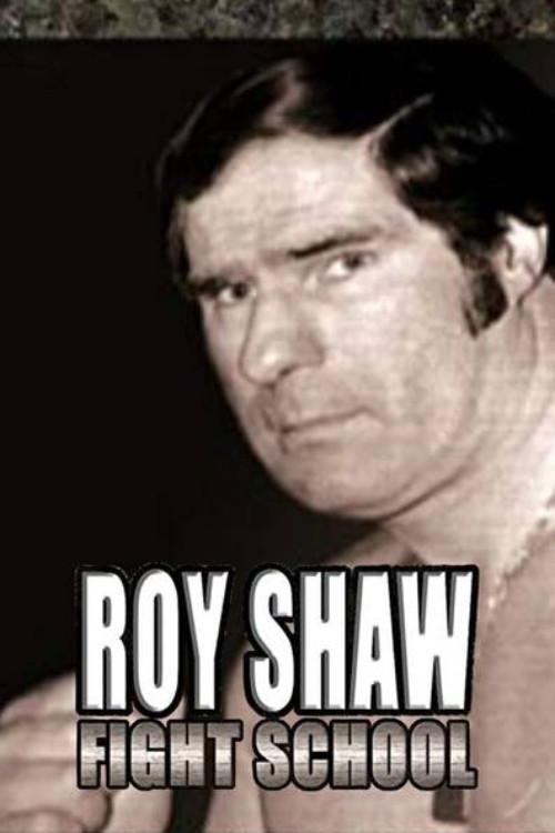 Roy Shaw Fight School 2007 official movie poster