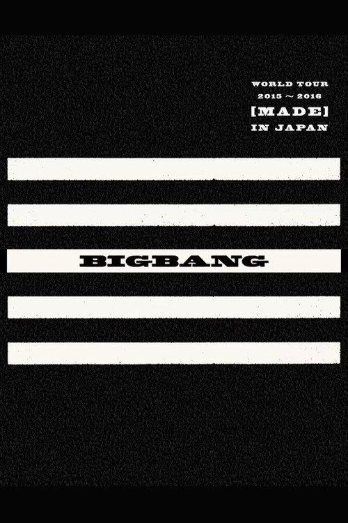 BIGBANG WORLD TOUR 2015~2016 [MADE] IN JAPAN 2015 official movie poster