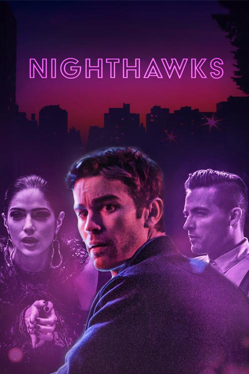 Nighthawks 2019 official movie poster