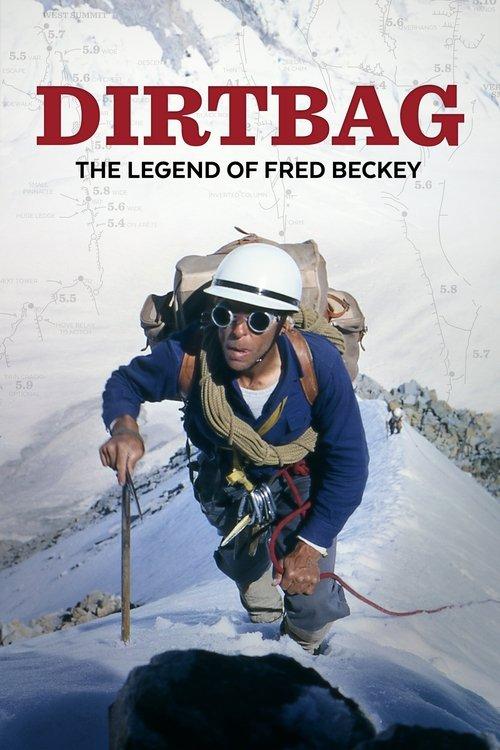 Dirtbag: The Legend of Fred Beckey 2017 official movie poster