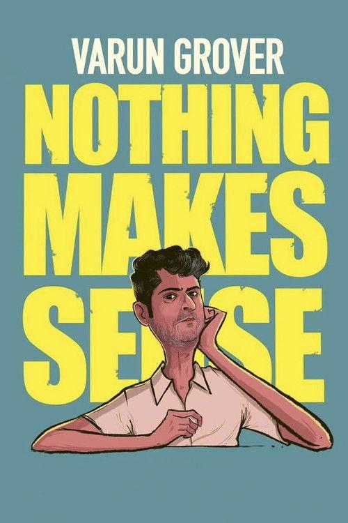 Varun Grover: Nothing Makes Sense 2026 official movie poster