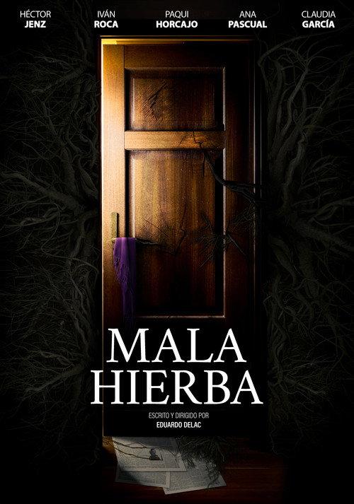 MALA HIERBA 2025 official movie poster