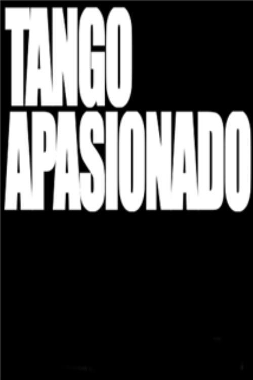 Tango apasionado 2006 official movie poster