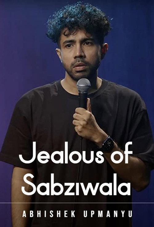 Abhishek Upmanyu: Jealous of Sabziwala 2023 official movie poster