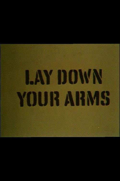Lay Down Your Arms 1970 official movie poster