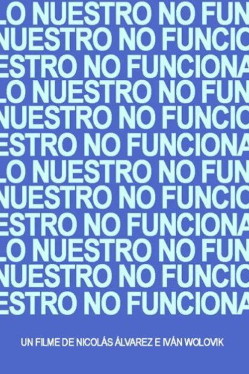 Lo nuestro no funciona 2003 official movie poster
