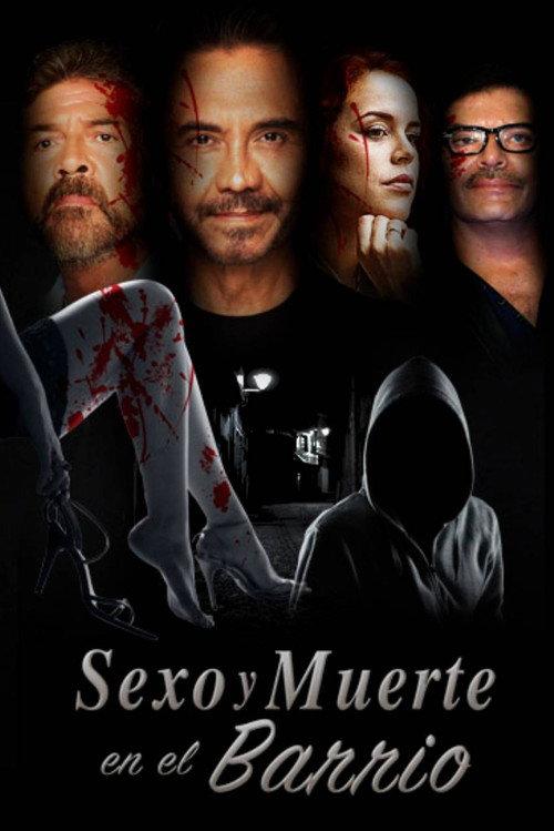 Sexo y muerte en el barrio 2017 official movie poster