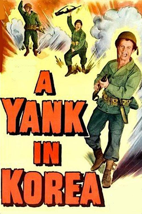 A Yank in Korea 1951 official movie poster