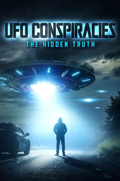 UFO Conspiracies: The Hidden Truth 2020 official movie poster