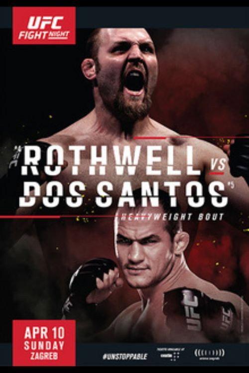 UFC Fight Night 86: Rothwell vs. Dos Santos 2016 official movie poster