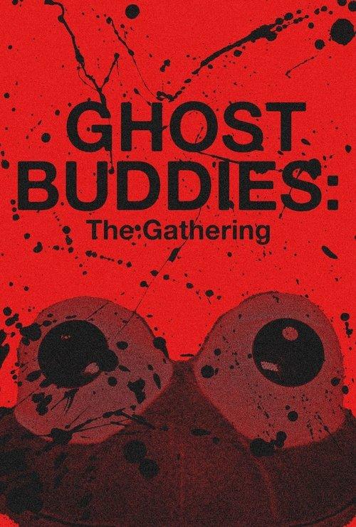 Ghost Buddies: The Gathering 2026 official movie poster