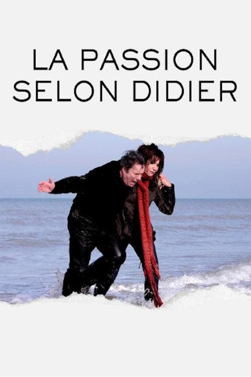 La Passion selon Didier 2009 official movie poster