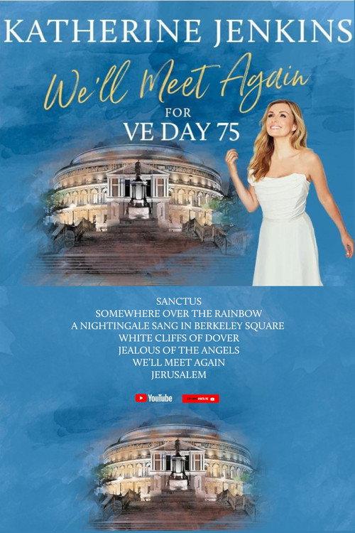 We’ll Meet Again for VE Day 75 with Katherine Jenkins 2020 official movie poster