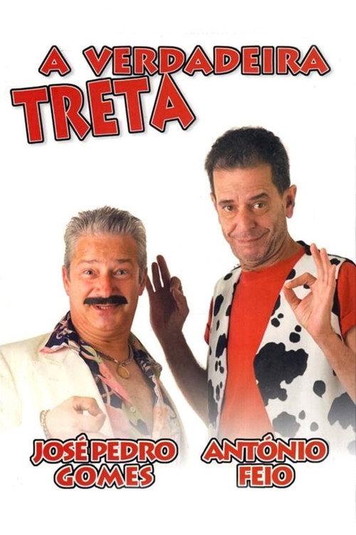 A Verdadeira Treta 2008 official movie poster