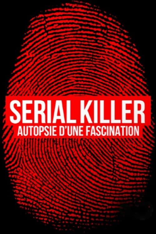 Serial Killer, Autopsy of a Fascination 2023 official movie poster