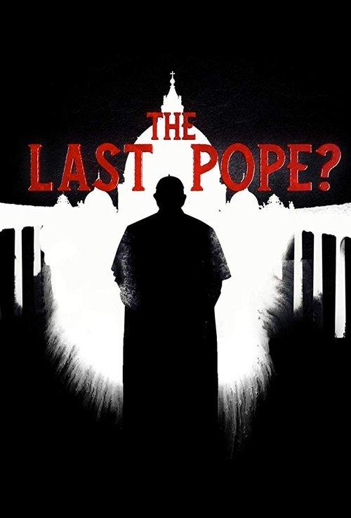 The Last Pope? 2018 official movie poster