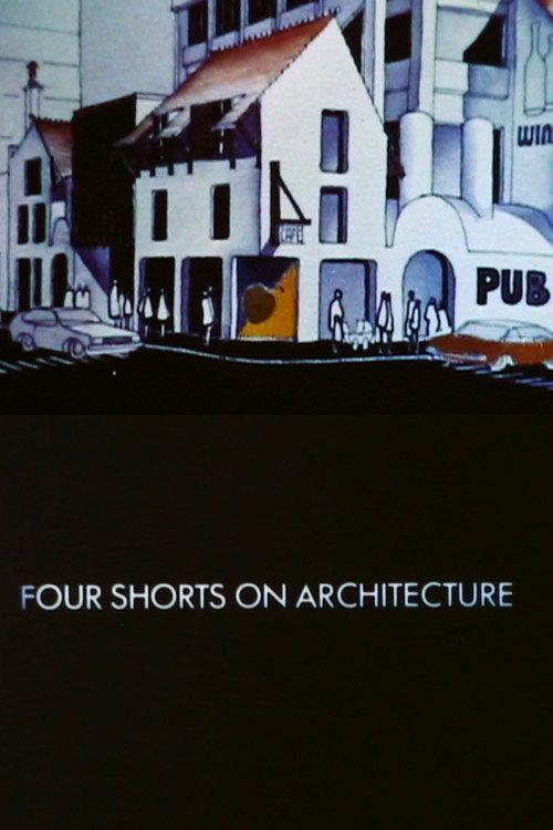 Four Shorts on Architecture 1975 official movie poster