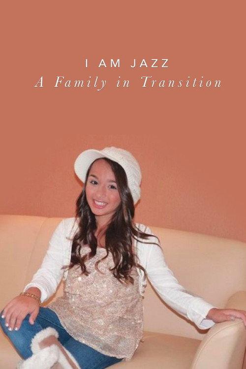 I Am Jazz: A Family in Transition 2011 official movie poster