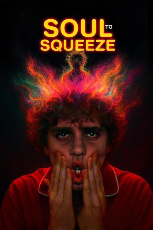 Soul to Squeeze 2025 official movie poster