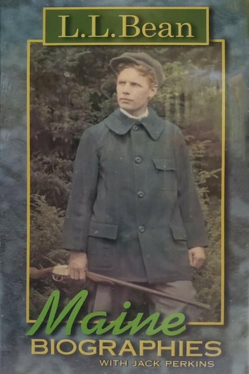 Maine Biographies: L.L. Bean 2002 official movie poster