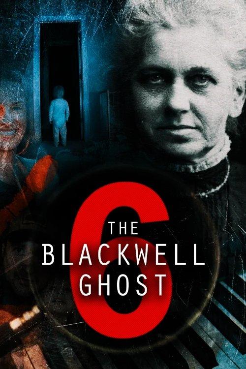 The Blackwell Ghost 6 2022 official movie poster