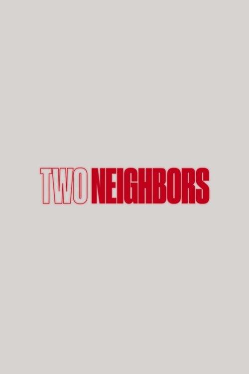 Two Neighbors 2025 official movie poster