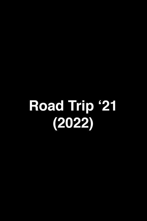 Road Trip 21 2022 official movie poster