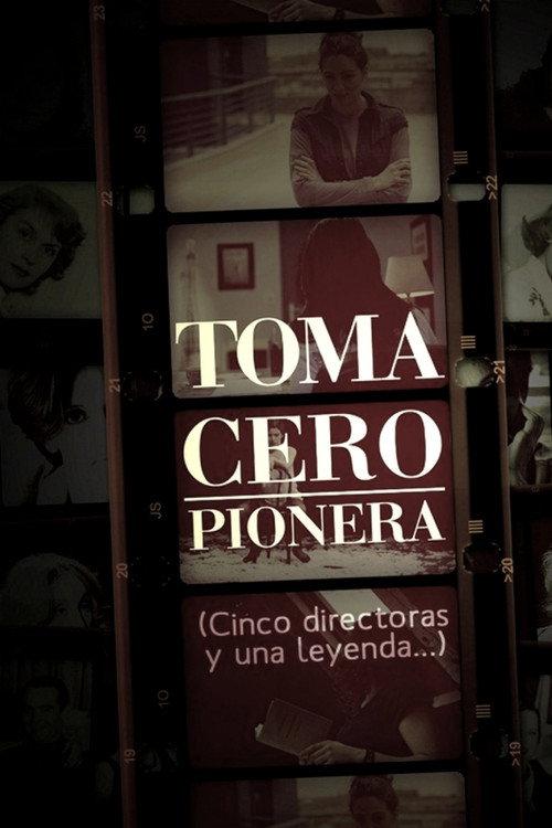 Toma cero: pionera 2010 official movie poster