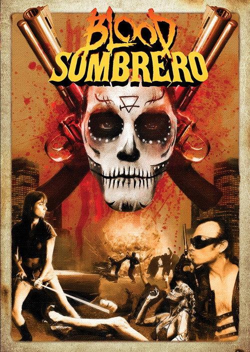 Blood Sombrero 2016 official movie poster
