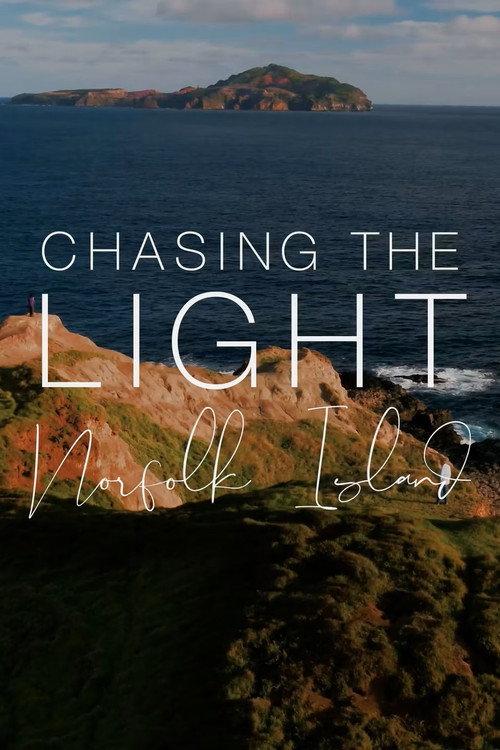 Chasing the Light: Norfolk Island 2022 official movie poster