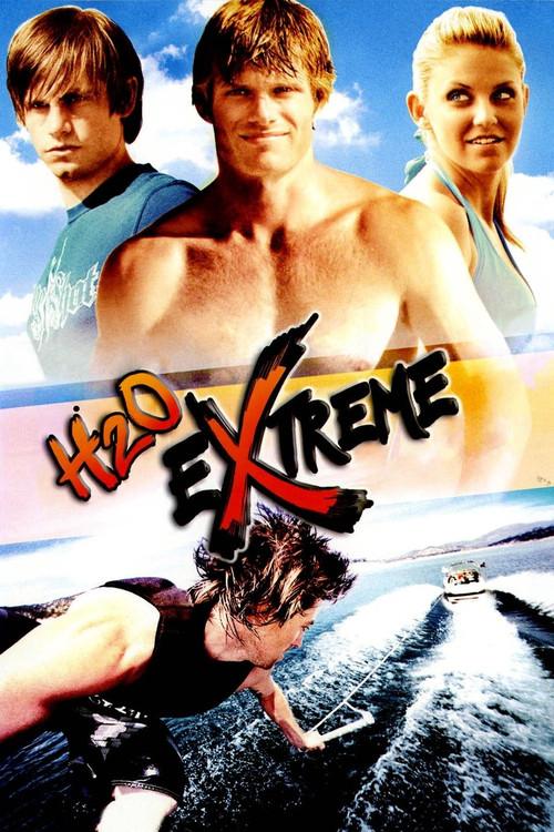 H2O Extreme 2009 official movie poster