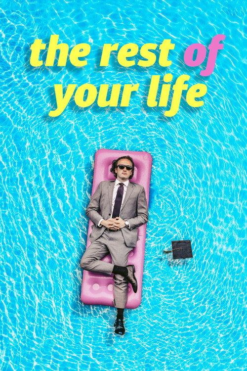 The Rest Of Your Life 2022 official movie poster