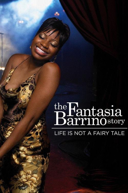 Life Is Not a Fairytale: The Fantasia Barrino Story 2006 official movie poster