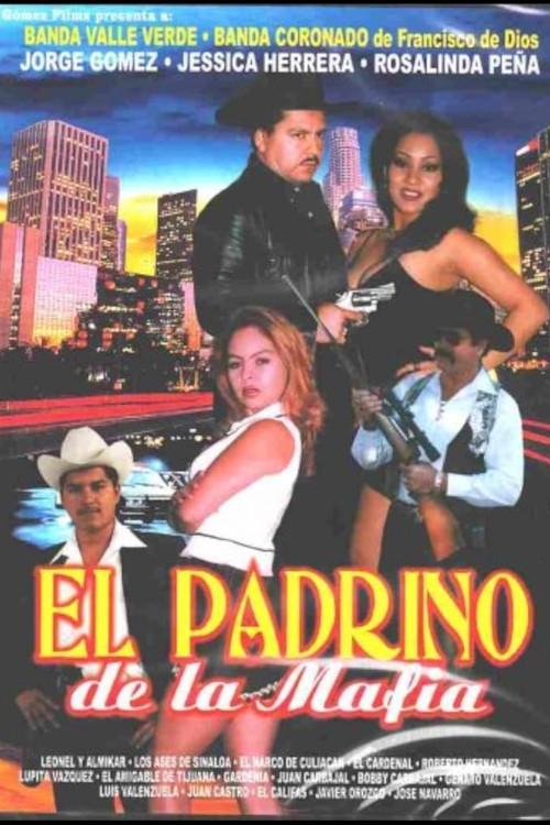 El Padrino de la Mafia 2002 official movie poster