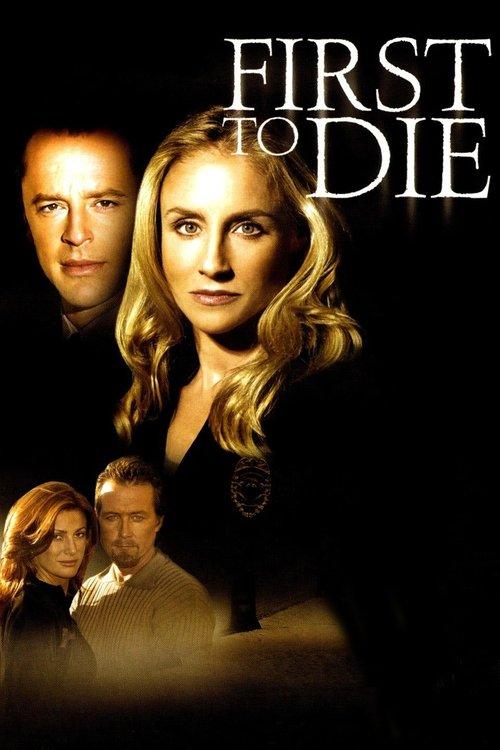 First to Die 2003 official movie poster
