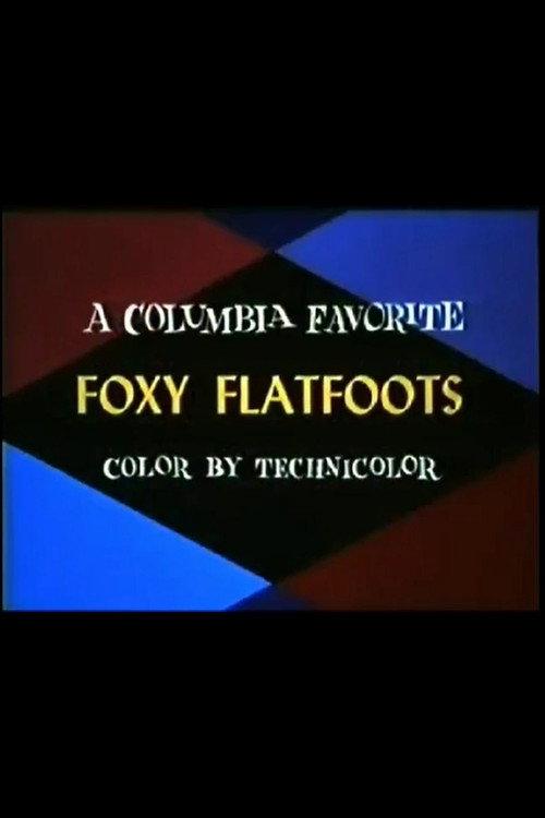 Foxy Flatfoots 1946 official movie poster