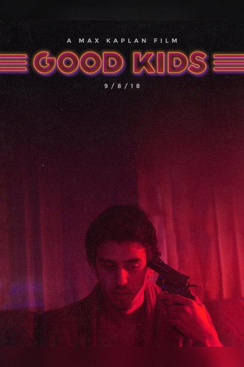 Good Kids 2018 official movie poster
