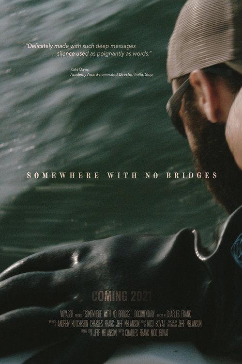 Somewhere With No Bridges 2022 official movie poster
