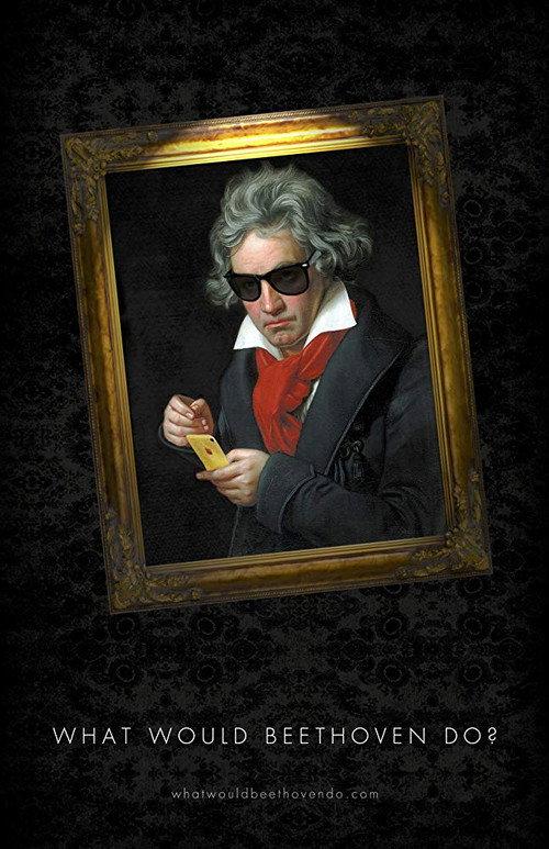 What Would Beethoven Do? 2016 official movie poster